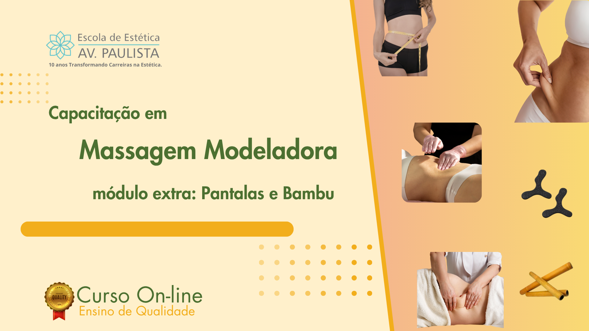 Curso Massagem Modeladora + Módulo Extra: Técnica com Pantalas e Bambu
