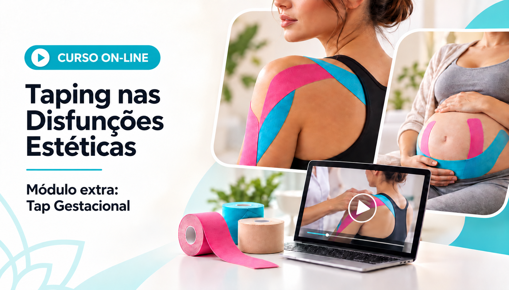 Taping nas Disfunções Estéticas com Módulo extra Tap Gestacional - Curso On-line